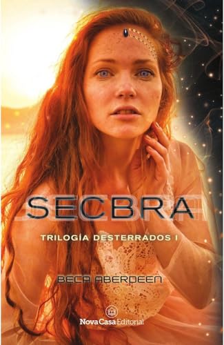 Secbra: TRILOGÍA DESTERRADOS: 1
