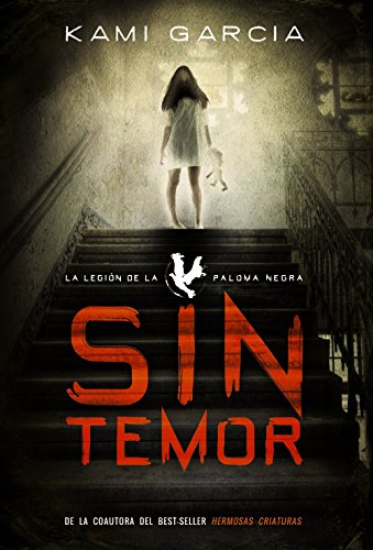 Sin temor: La Legión de la Paloma Negra, Libro I (LITERATURA JUVENIL - Narrativa juvenil)