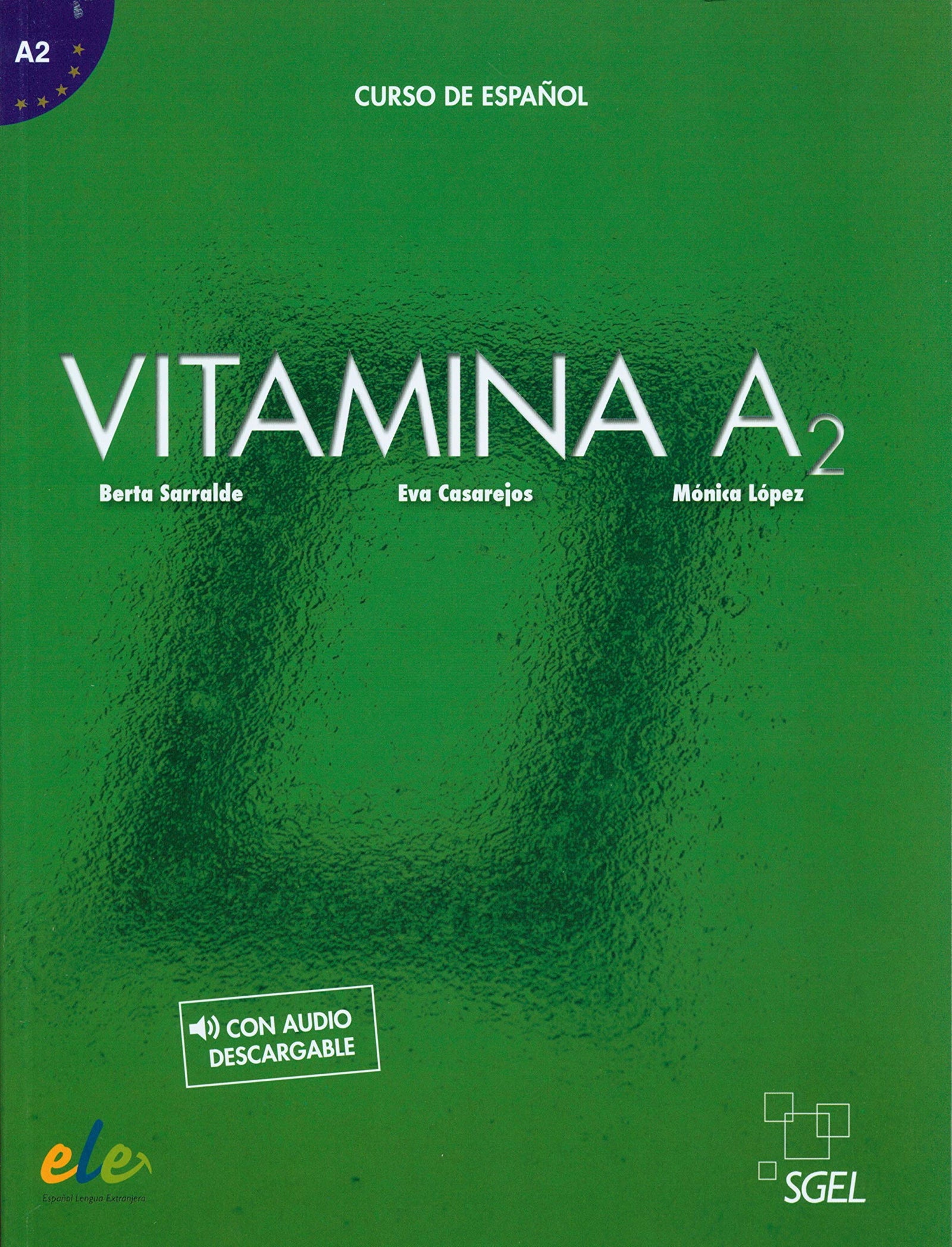 Vitamina A2 Alumno+: Libro del alumno + audio descargable + licencia digital