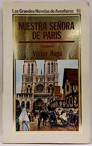 Nuestra señora de París. Vol. I