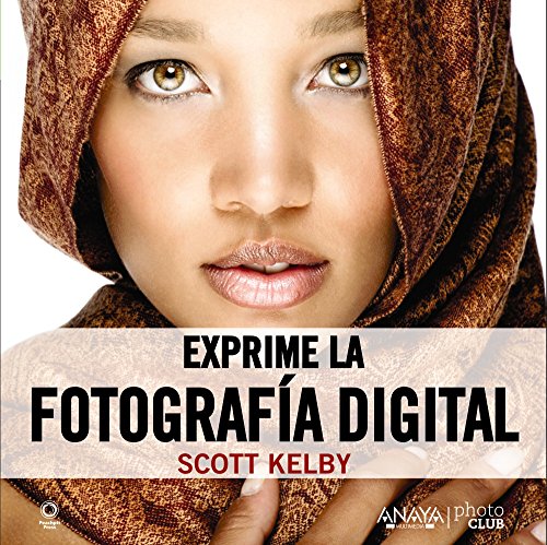Exprime la fotografía digital (Photoclub)