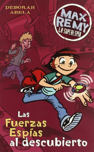 MAX REMY. LAS FUERZAS ESPIAS AL DESCUBIERTO