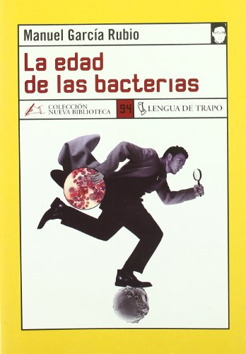 La edad de las bacterias: 94 (NB)