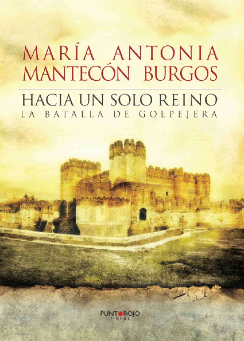 Hacia un solo reino: La batalla de Golpejera