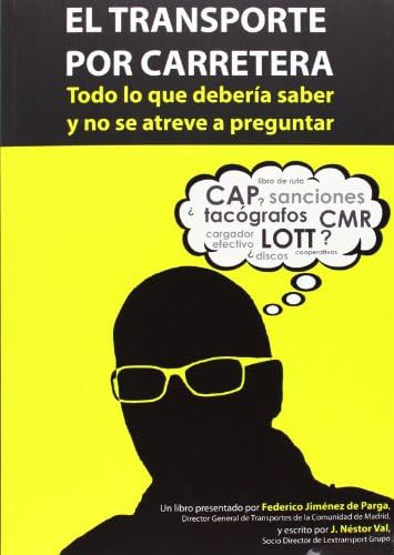 El transporte por carretera. Todo lo que debería saber y no se atreve a preguntar