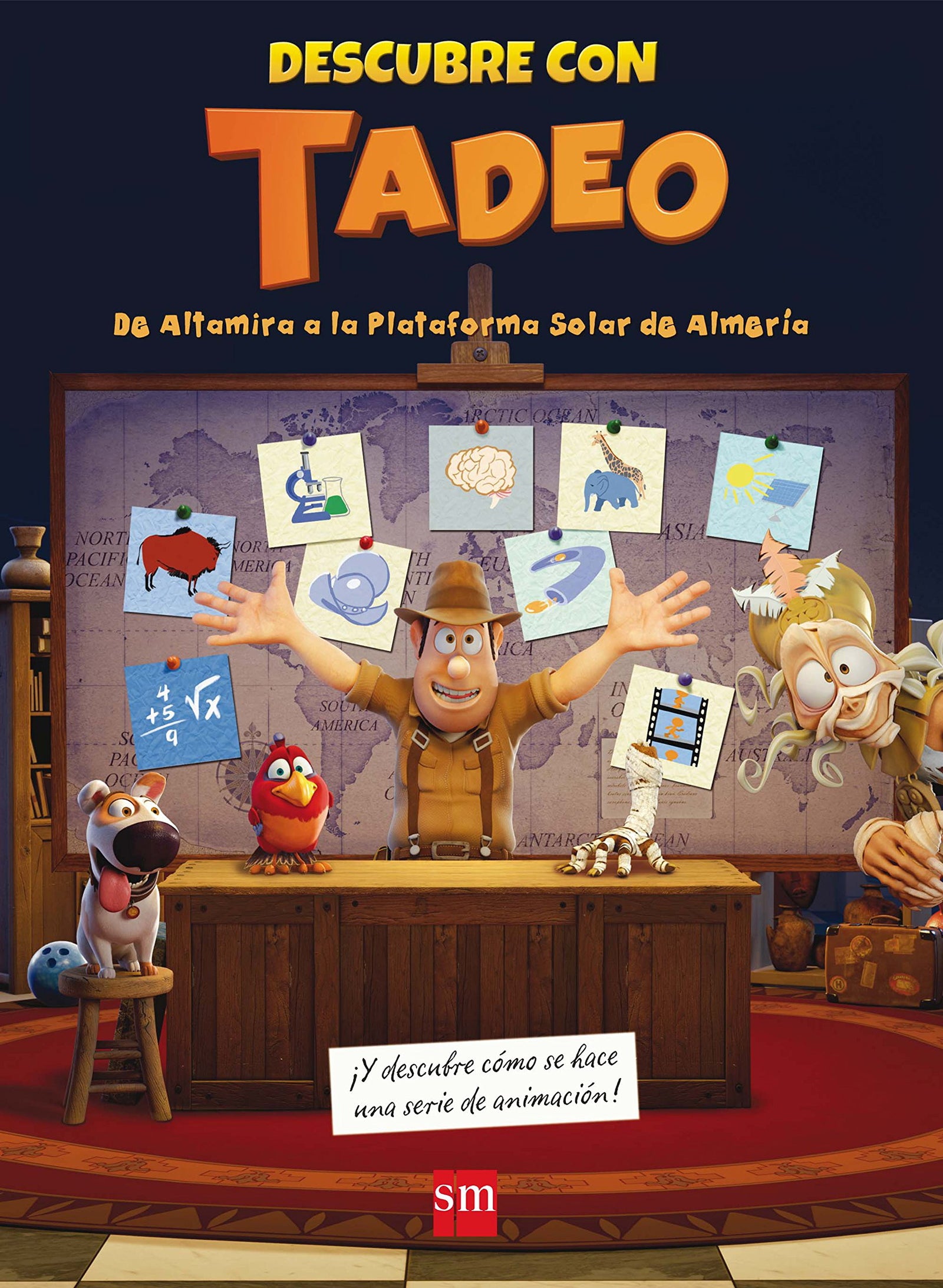 Descubre con TADEO: de Altamira a la Plataforma Solar de Almería (Tadeo Jones)