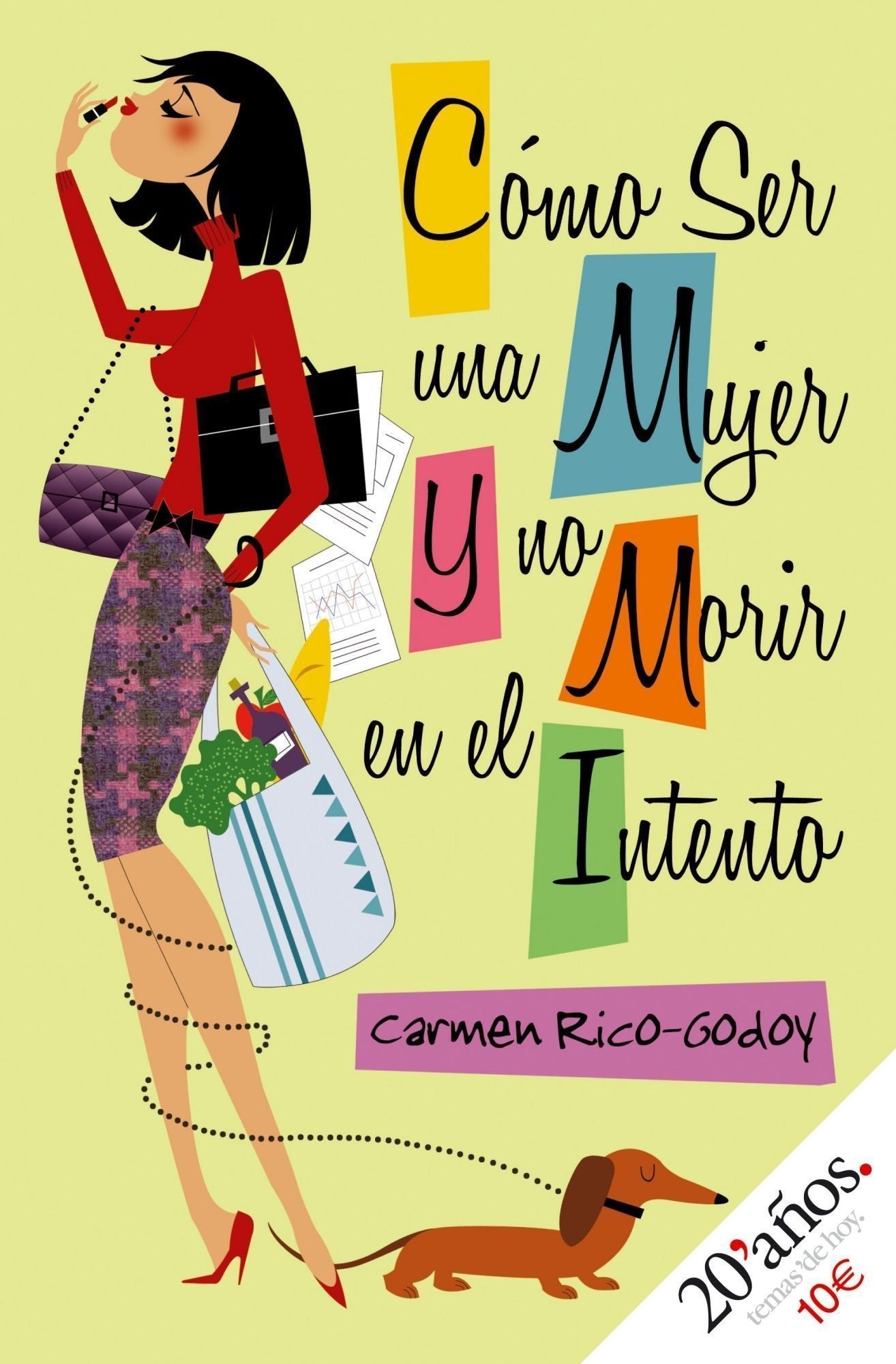 Cómo ser mujer y no morir en el intento: 1 (Temas de Hoy/Humor)