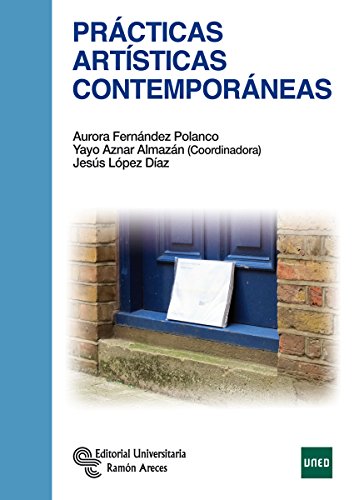 Prácticas Artísticas Contemporáneas (Libro Técnico)