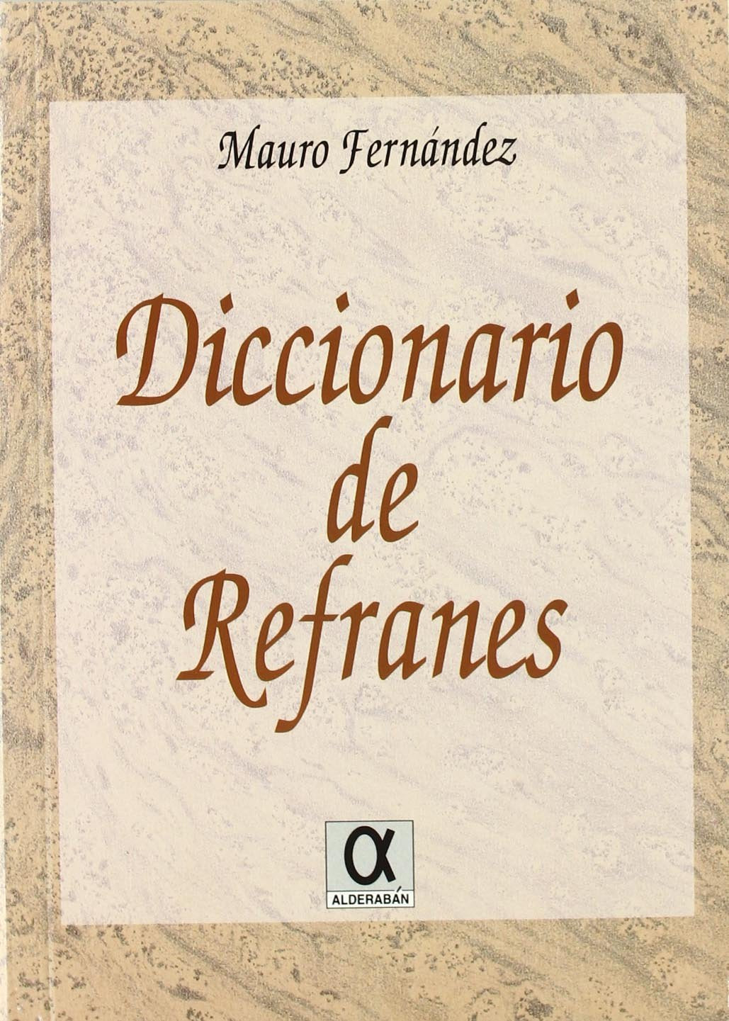DICCIONARIO DE REFRANES (SIN COLECCION)