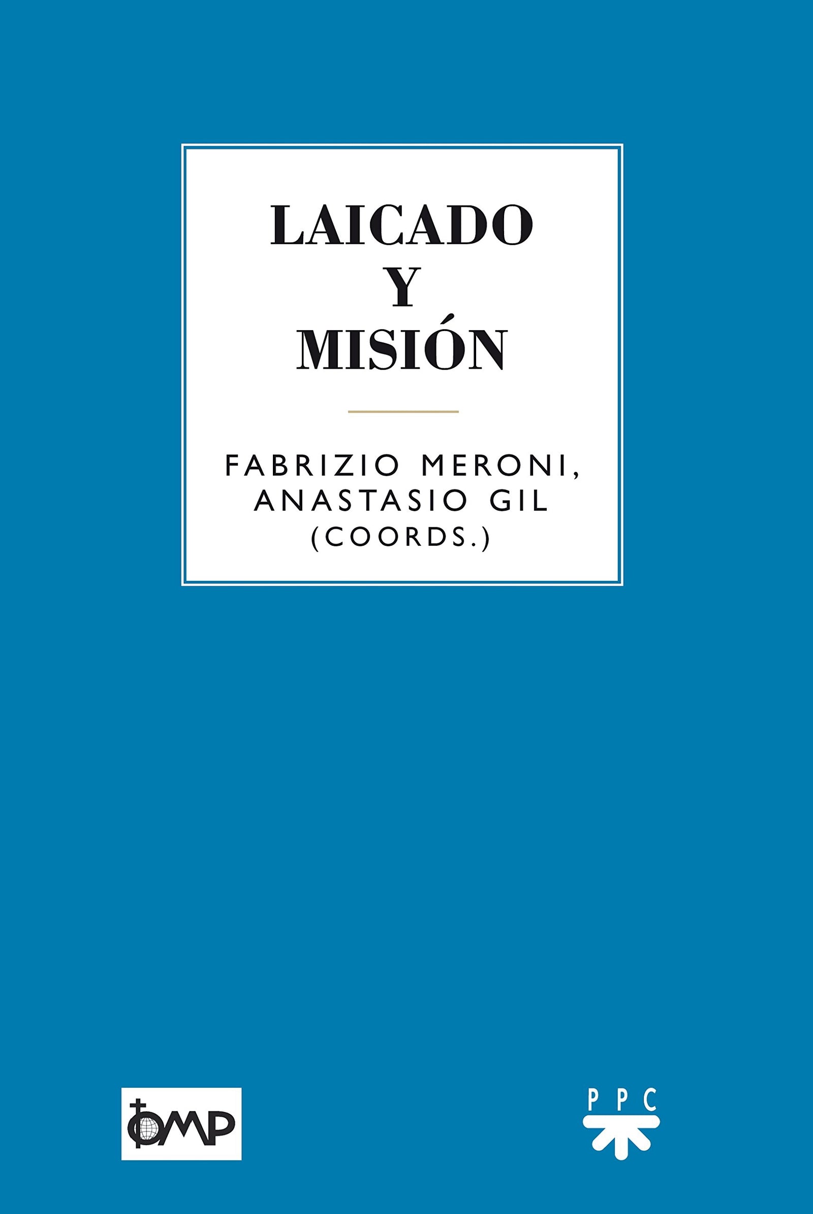 Laicado y misión: 109 (GS)