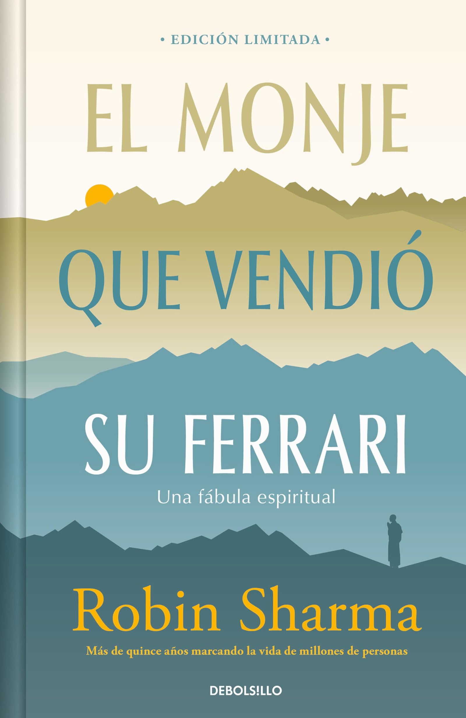 El monje que vendió su Ferrari (edición limitada): Una fábula espiritual (CAMPAÑAS)