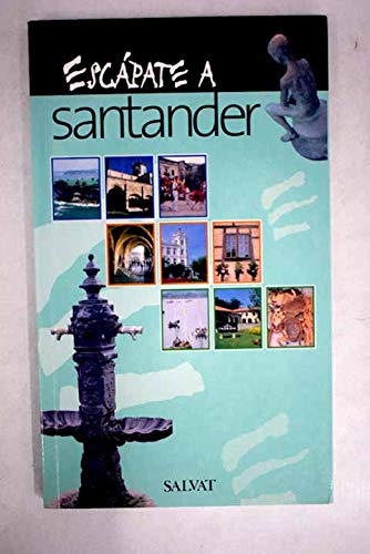 ESCAPATE A SANTANDER (SIN COLECCION)