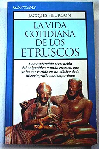 La vida cotidiana de los etruscos