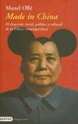 Made in China: El Despertar Social, Politico y Cultural de la China Contemporanea: 85 (Imago Mundi)