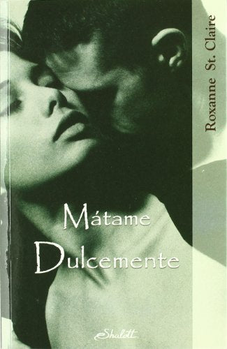 MATAME DULCEMENTE