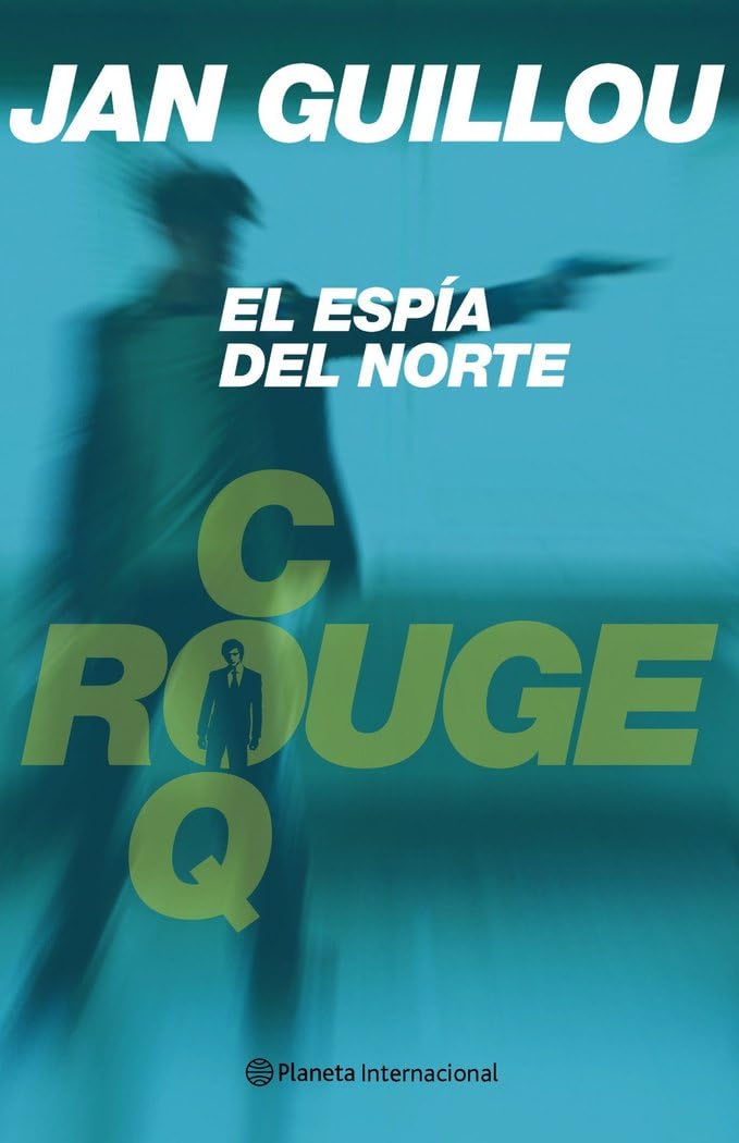 El espía del norte (Planeta Internacional)