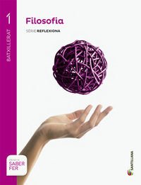FILOSOFIA SERIE REFLEXIONA 1 BTX SABER FER - 9788490472453 (SABER HACER)
