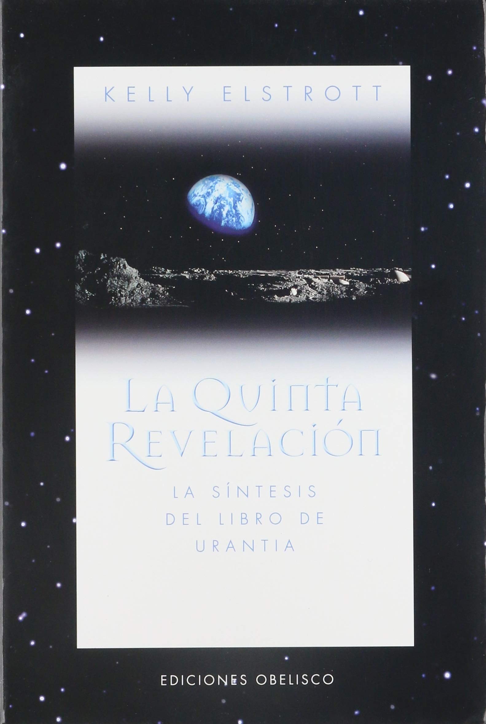 Quinta revelación, La: Sintesis libro de uranita (MENSAJEROS DEL UNIVERSO)