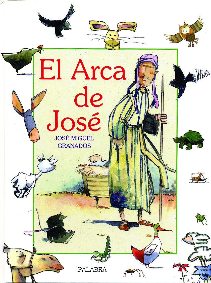 El arca de José (Libros ilustrados)