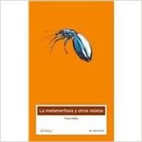 La metamorfosis y otros relatos