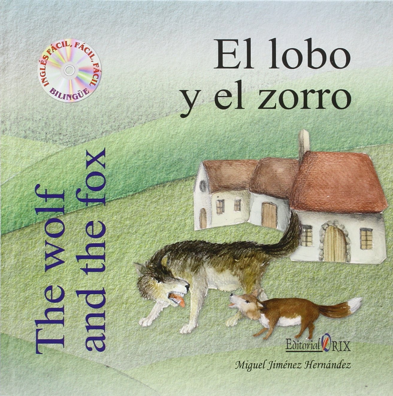 LOBO Y EL ZORRO,EL+CD CAST/ING (INGLES FACIL FACIL)