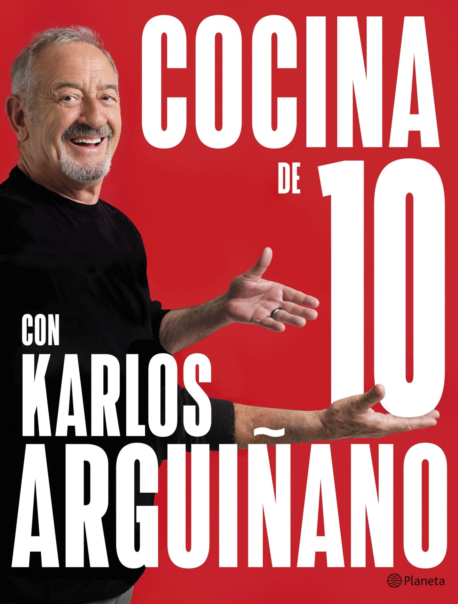 Cocina de 10 con Karlos Arguiñano (Planeta Cocina)(edición en español)