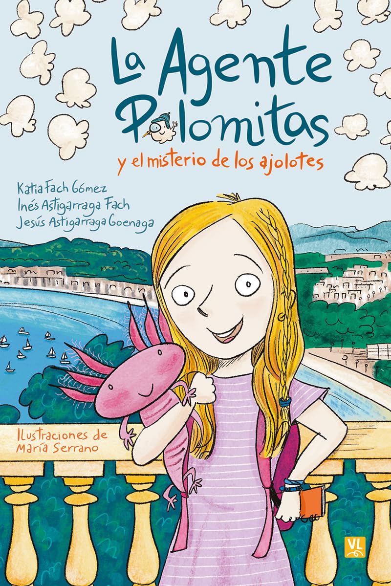 La Agente Palomitas: y el misterio de los ajolotes: 1