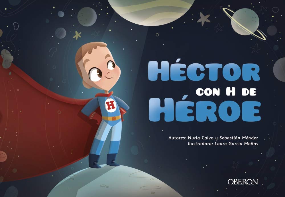 Héctor con H de Héroe (Libros singulares)