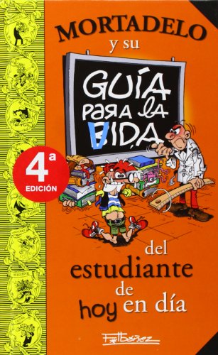 Mortadelo y su Guía para la vida del estudiante de hoy en día (Guías para la Vida de Mortadelo y Filemón) (Bruguera Clásica)