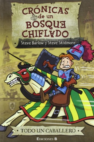 TODO UN CABALLERO: SERIE: CRONICAS DE UN BOSQUE CHIFLADO: 00000 (ESCRITURA DESATADA)