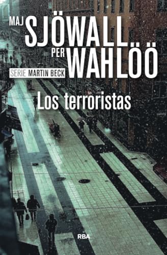 Los terroristas: Serie Martin Beck X: 10 (Serie Negra)