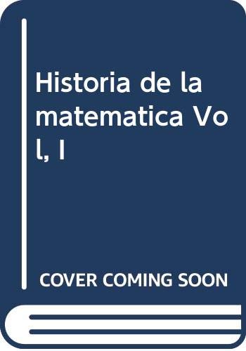 Historia de la matemática Vol, I