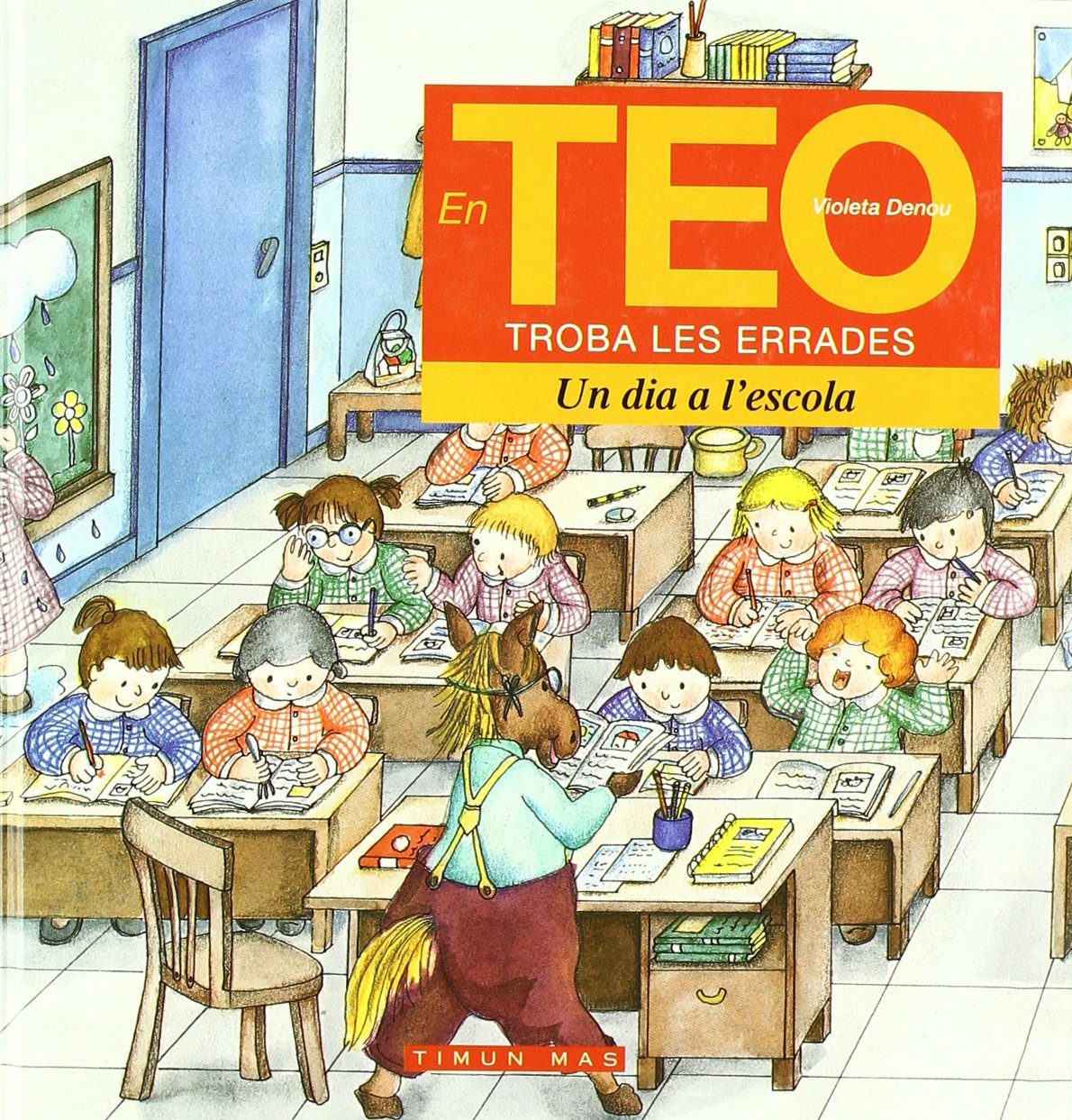 Teo Errades: Un Dia a L'Escola (EN TEO OBSERVA I ES DIVERTEIX.)