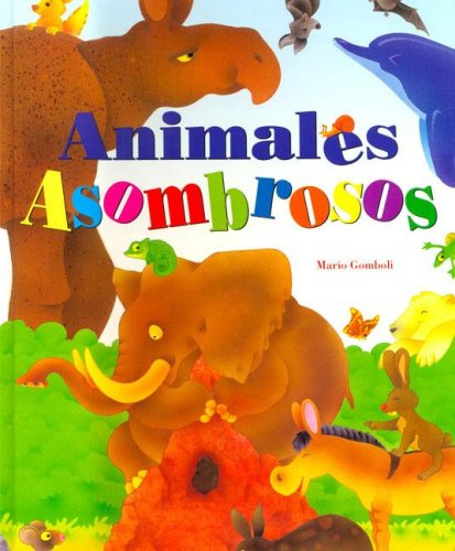 Animales Asombrosos (Spanish Edition)
