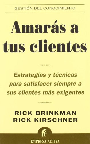Amarás a tus clientes (Gestión del conocimiento)