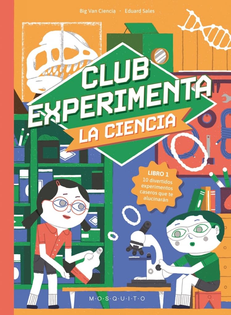 Club Experimenta la ciencia: 10 divertidos experimentos caseros que te alucinarán