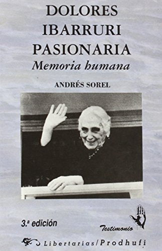Dolores ibarruri pasionaria (memoria humana)