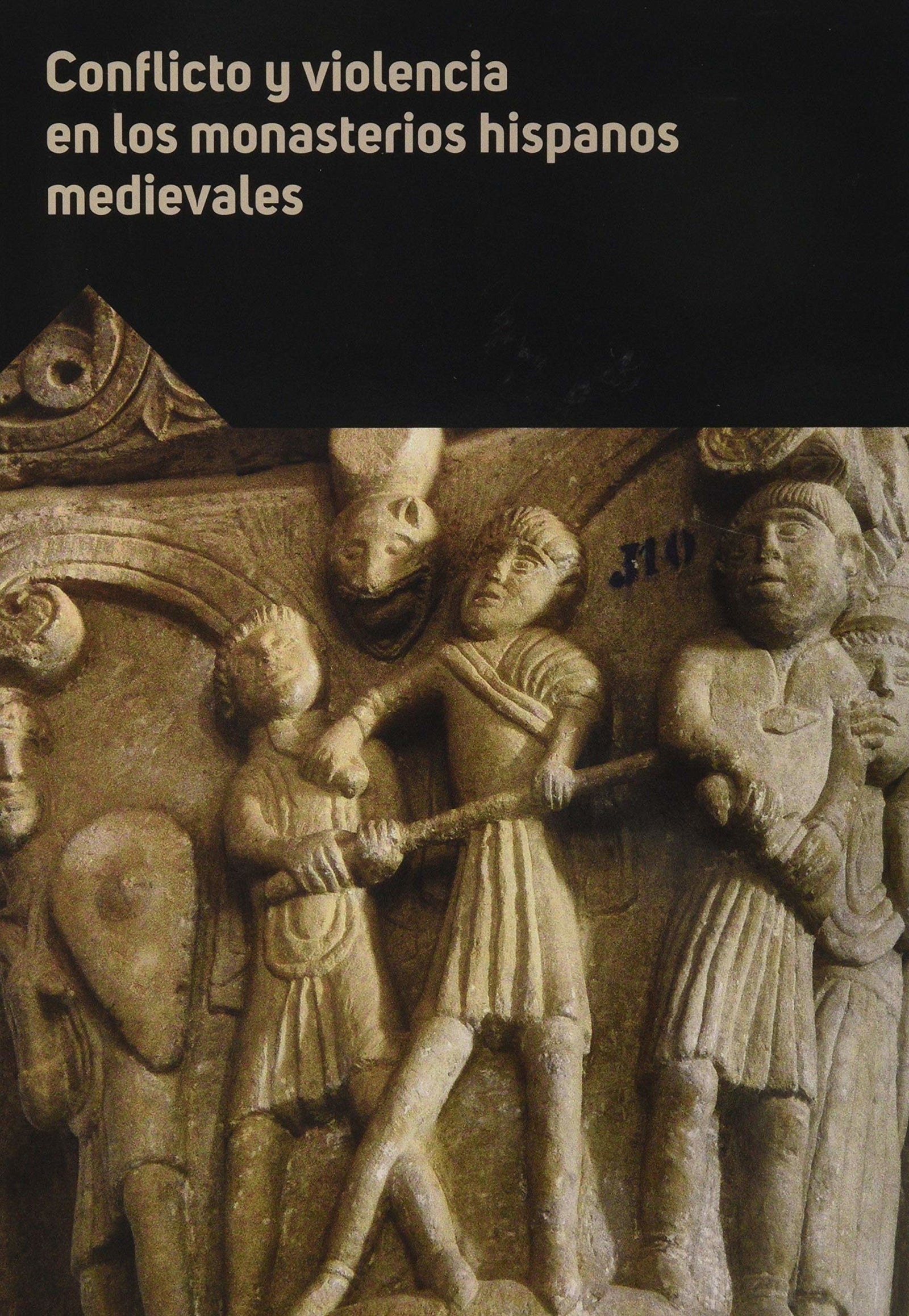 Conflicto y violencia en los monasterios hispanos medievales (SIN COLECCION)