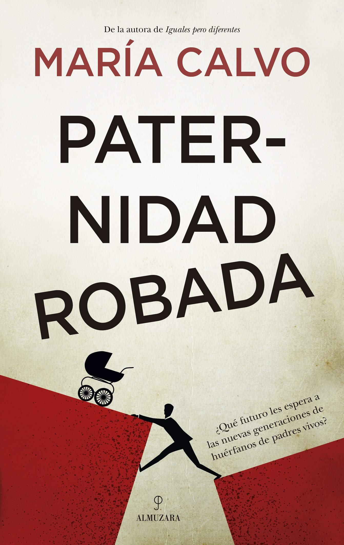 Paternidad Robada (Sociedad actual)