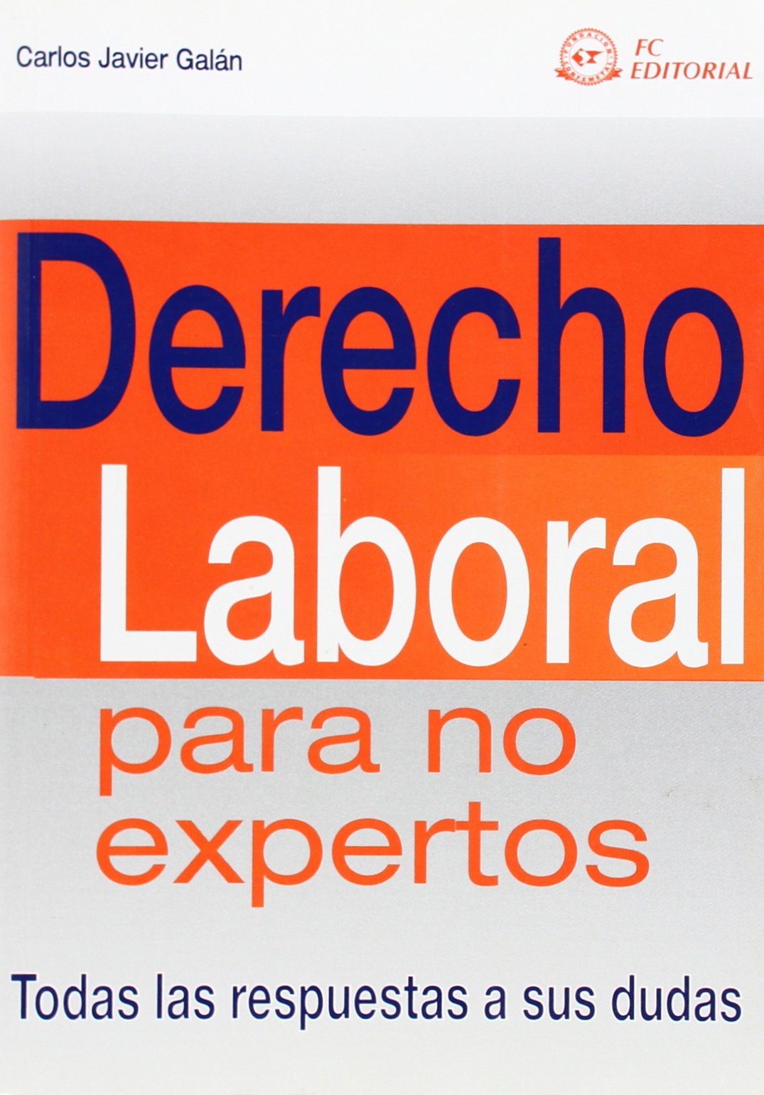 Derecho laboral para no expertos