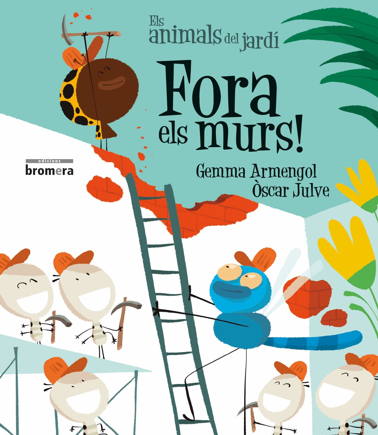 Fora els murs!: 16 (Els Animals del Jardí)