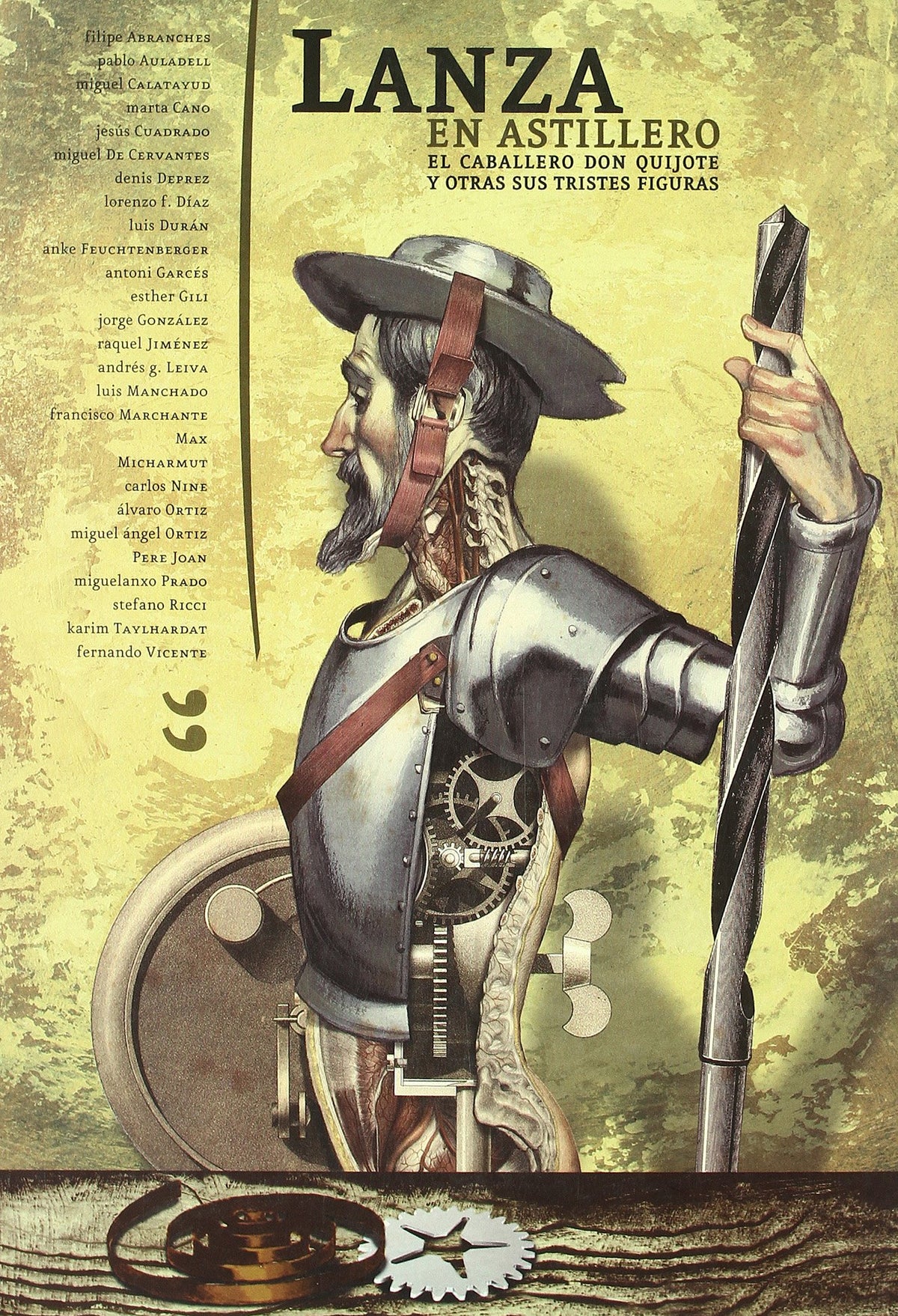 Lanza en astillero : el caballero don Quijote y otras sus tristes figuras