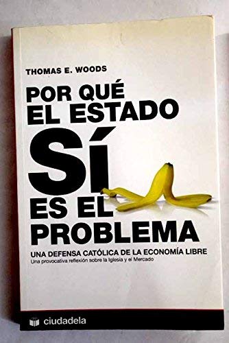 Por qué el Estado sí es el problema
