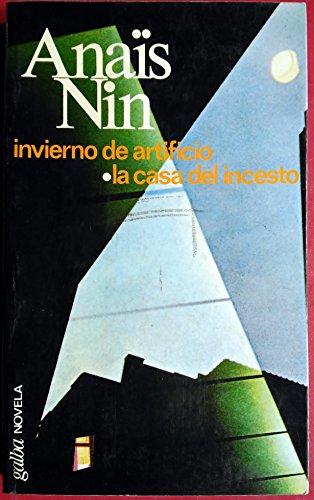 INVIERNO DE ARTIFICIO . LA CASA DEL INCESTO