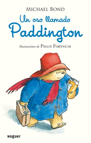 Un oso llamado Paddington (Noguer Infantil)