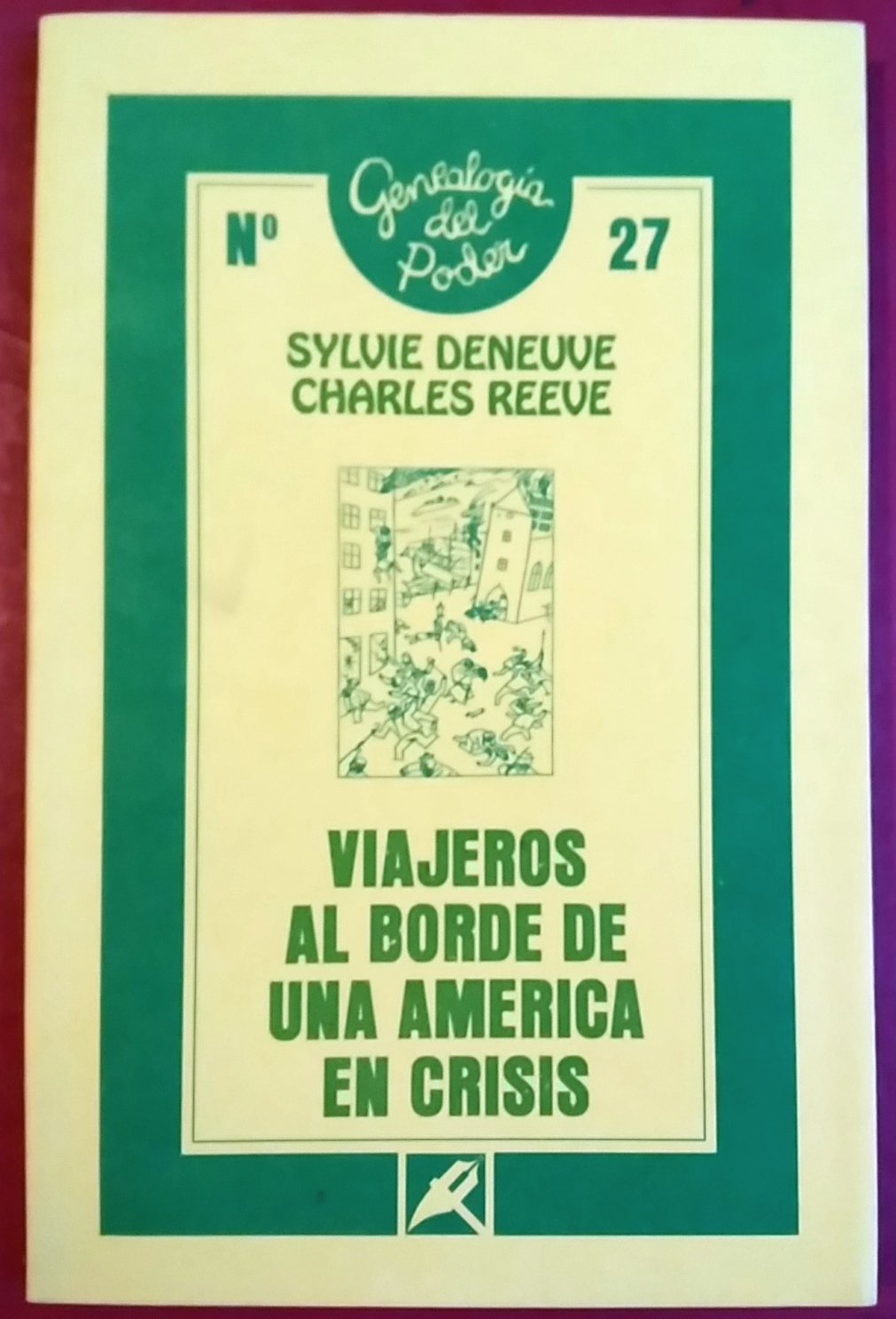 Viajeros al borde de una América en crisis