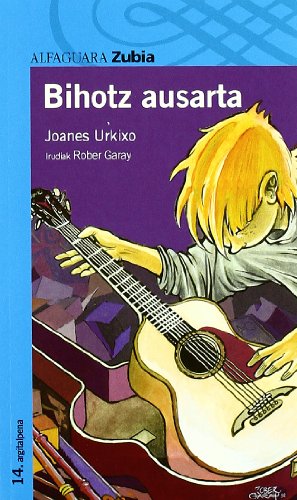 BIHOTZ AUSARTA - ZUBIA (LECTURAS)