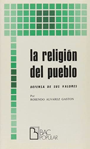 La religión del pueblo. Defensa de sus valores (POPULAR)