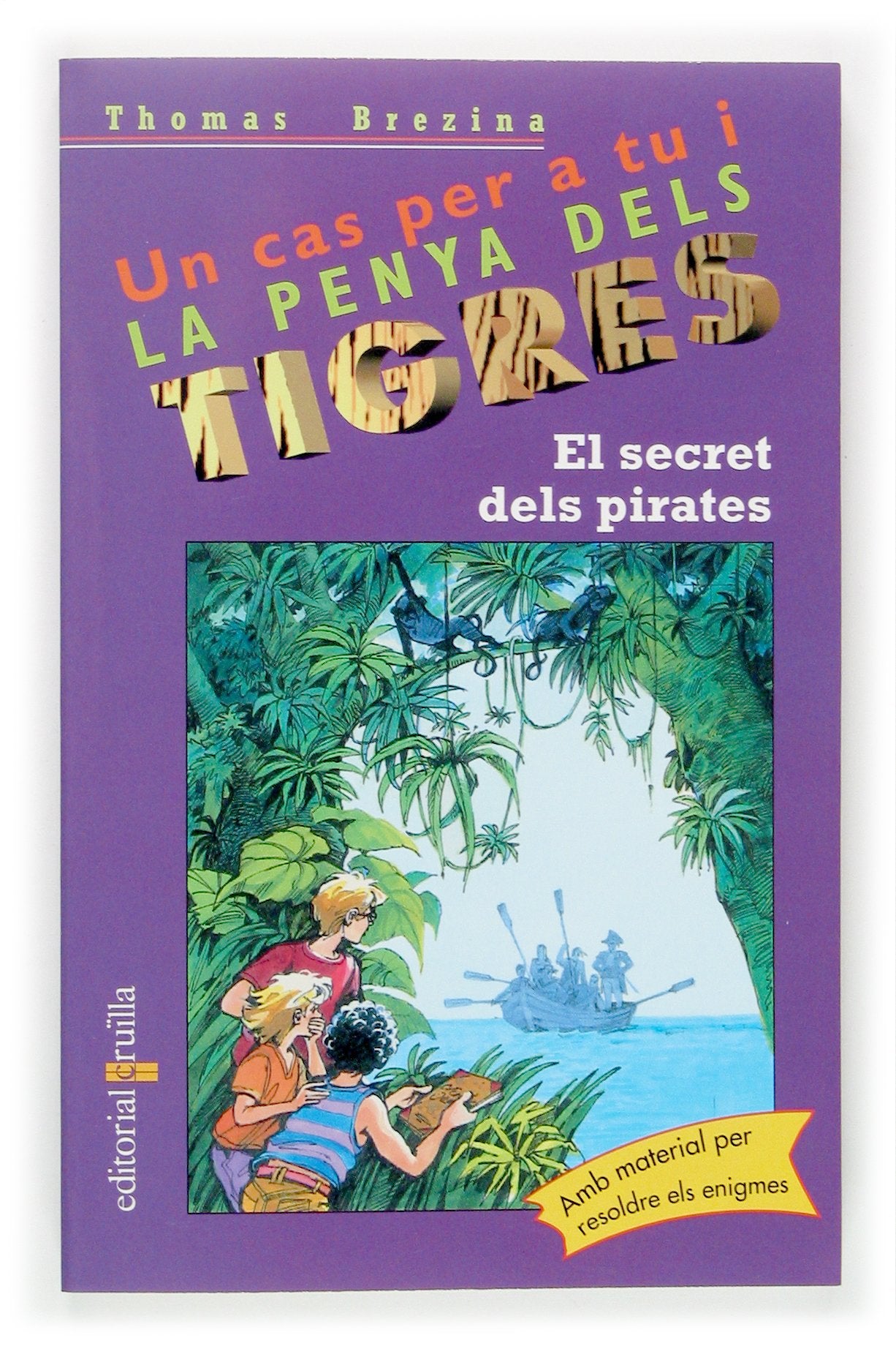 El secret dels pirates: 37 (Equipo tigre)