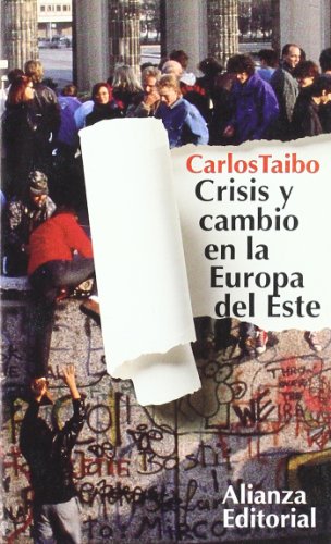 Crisis y cambio en la Europa del Este (El libro de bolsillo (LB))